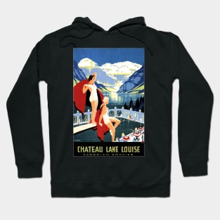 Chateau LAKE LOUISE Hotel Canadian Rockies Vintage Travel Hoodie